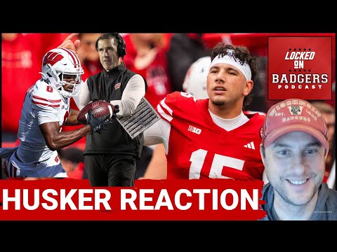 Wisconsin Badgers and Nebraska Cornhuskers football live reaction show!