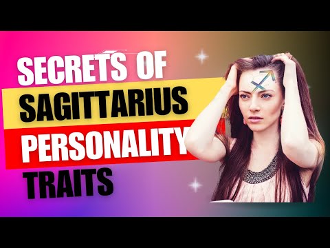 Secrets of Sagittarius - Personality Traits