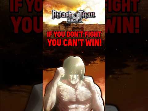 Attack on Titan’s Powerful Motivation Message