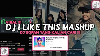 DJ I LIKE THIS MASHUP BY DJ SOPAN VIRAL TIKTOK 2023 DJ SOPAN GUE MAH GITU ORANGNYA VIRAL TIKTOK 2023