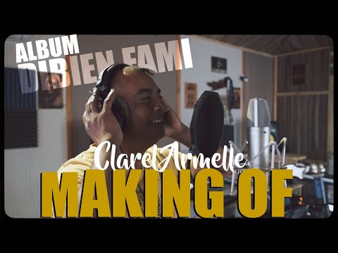 Clarel Armelle - Making Of Album DIbien Fami