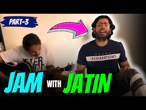 Jam with Jatin | Bollywood Songs Mashup | Vlog | Part 1