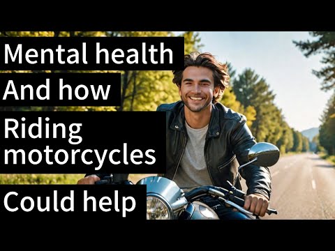 The Surprising Mental Health Benefits of Riding Motorcycles