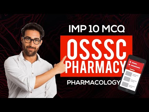 Pharmacology Imp 10 MCQ For OSSSC PHARMACY EXAM | Pharmacy | OSSSC | OSSC | PHARMACOLOGY | MCQ