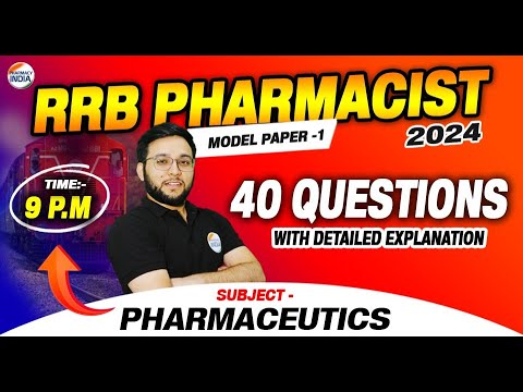 RRB Pharmacist | Model Paper - 1 | Pharmaceutics | 40 Ques with Detailed explanation #rrbpharmacist