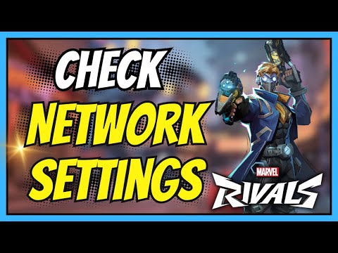 How to See Internet Settings in Marvel Rivals | Full PC Guide