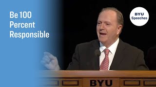 Be 100 Percent Responsible | Elder Lynn G. Robbins