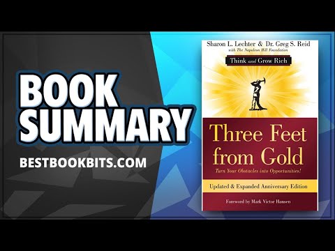 Three Feet from Gold, Turn Your Obstacles Into Opportunities! Sharon Lechter & Greg Reid Summary