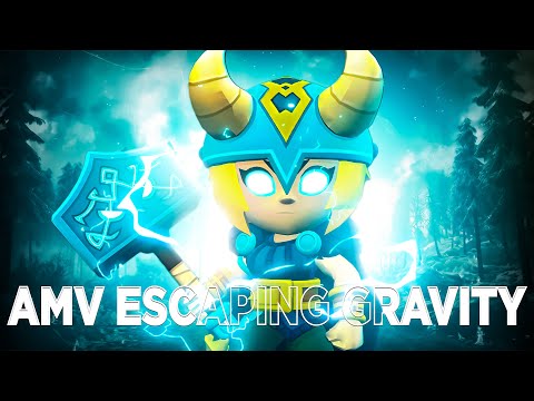 Brawl Stars AMV Escaping Gravity Song | Brawl stars funny moment