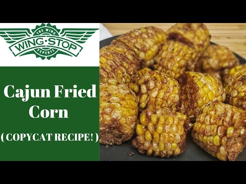 Wingstop Cajun Fried Corn - Copycat Recipe