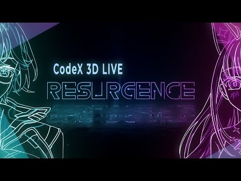 CodeX 3D LIVE: RESURGENCE presented by NexStage Project