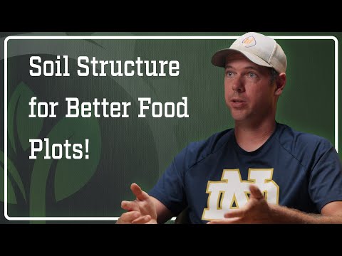 How to Improve Soil Structure for Better Food Plots