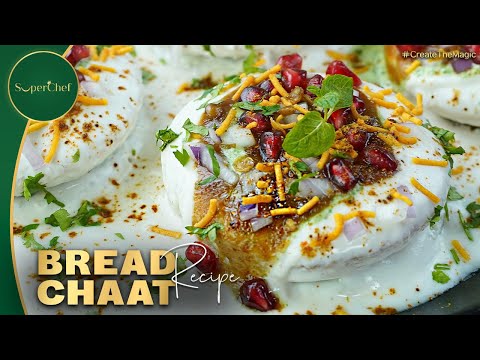 Bread Chaat Recipe by SuperChef | Quick, Tangy, and Delicious Chaat Recipe