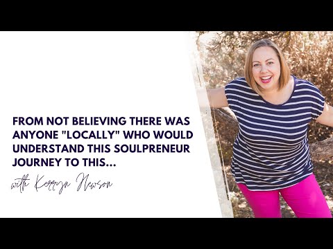 From not believing there was anyone "locally" who would understand this soulpreneur journey to this.