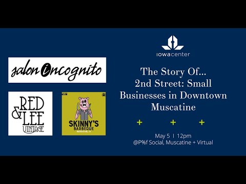 The Story Of 2nd Street: Small Businesses in Downtown Muscatine