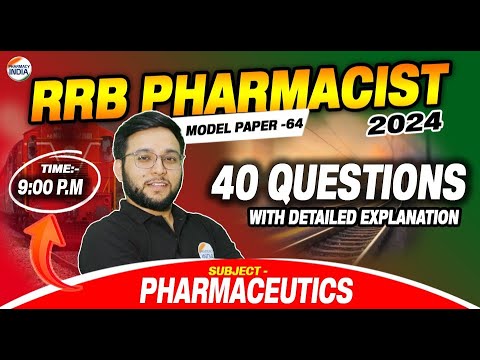 RRB Pharmacist | Model Paper -64 | PHARMACEUTICS | 40 Question With Detailed Explanation #pharmacist