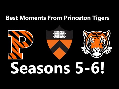 Best Princeton Tigers plays from S5-6! (2.5K SUB SPECIAL!)