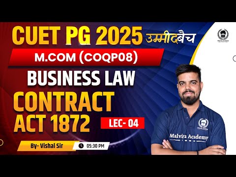 CUET PG 2025 M. Com | Business Law : Contract act 1872 Part 04 | UMMEED Batch