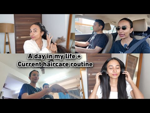 A day in my life + Current Haircare Routine for Frizz Free Hair | Sneha Sen