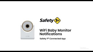 How to Manage WiFi Baby Monitor Notifications With the Connected App | Safety 1st