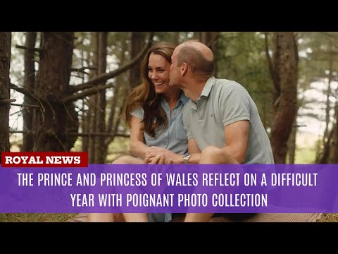 The Prince and Princess of Wales Reflect on a Difficult Year with Poignant Photo Collection