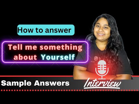 Tell me something about yourself | interview questions | how to answer