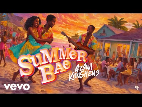 Azawi, Konshens - Summer Bae (Audio)