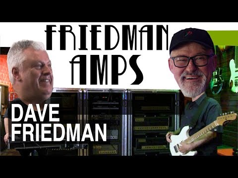 Dave Friedman | Friedman Amps | What's On His Bench? | Rigs Of The Stars | Tim Pierce