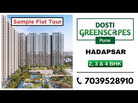 Dosti Greenscapes Sample Flat Tour | 2, 3 & 4 BHK Homes for sale at @Hadapsar, Pune