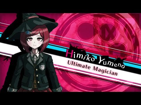 DRv3: Himiko Yumeno (Ultimate Magician [Mage]) Intro