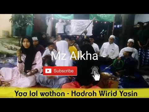 Yaa lal wathon - Hadroh Wirid Yasin di Peringatan Maulid Nabi Muhammad SAW  Majelis Wirid Yasin