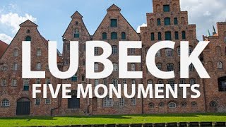 Lubeck - five medieval monuments to visit