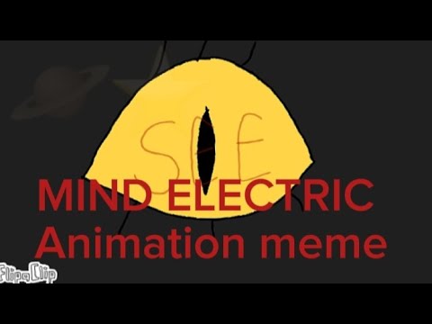 👁• MIND ELECTRIC// animation meme// B.o.B// Gravity falls// SPOILER WARNING//