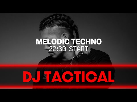 【MELODIC TECHNO】DJ TACTICALがやってくるDJ LIVE配信 @ 自宅