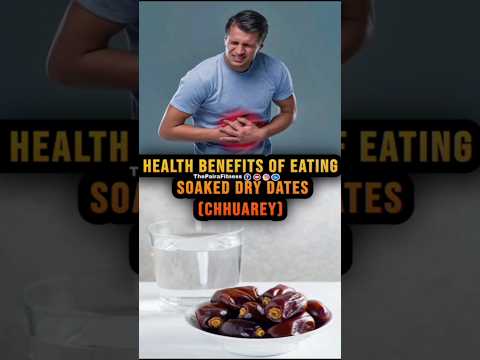 Health Benefits of soaked #drydates ( chhuarey ) | #chhuarey | #thepairafitness | #Viral | #shorts