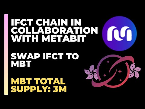 IFCT Chain in Collaboration With Metabit | Earn MBT Token With Your IFCT Coin