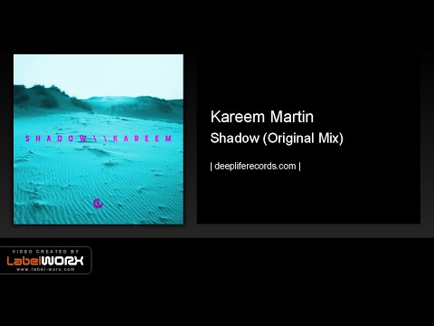 Kareem Martin - Shadow (Original Mix)