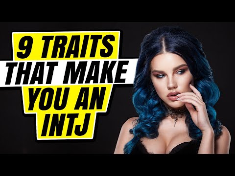 9 Traits That Make You An INTJ - One Of The Most Rarest Personality Types