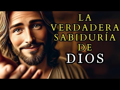 La Sabiduría que viene de DIOS - Reflexión Biblica