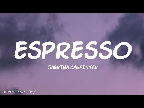 Sabrina Carpenter - Espresso (Lyrics)