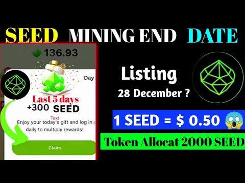 Seed Mining End Date | Seed Mining End | Seed Listing Date | Seed price | Seed Airdrop Allocation |