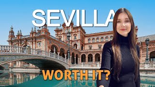 SEVILLA, MOST BEAUTIFUL CITY or TOURIST TRAP? Spain Travel Guide