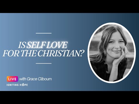 Is "Self-Love" for the Christian?