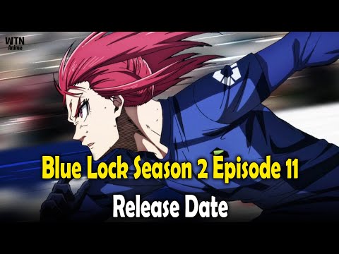 Blue Lock season 2 episode 11 release date