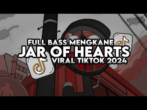 Dj Jar Of Hearts Full Bass Santuy Style Trabas Viral TikTok 2024