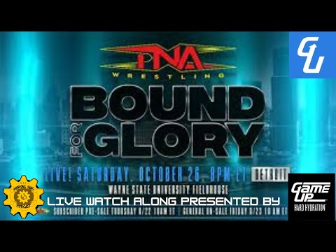 TNA Bound for Glory 2024 Live Watch Along Presented by Game Up Hard Hydration