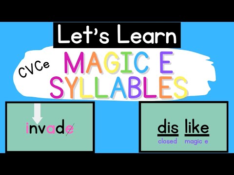 Magic E (CVCe) Syllables {Syllable Types}