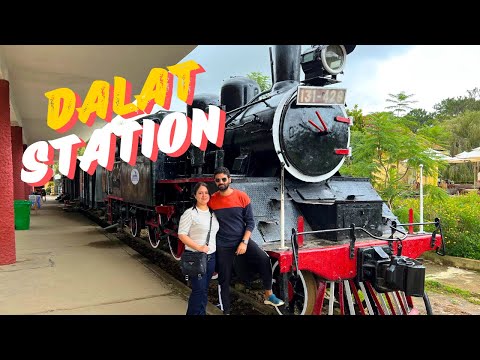 DALAT TRAIN | DALAT RAILWAY STATION | DALAT | VIETNAM