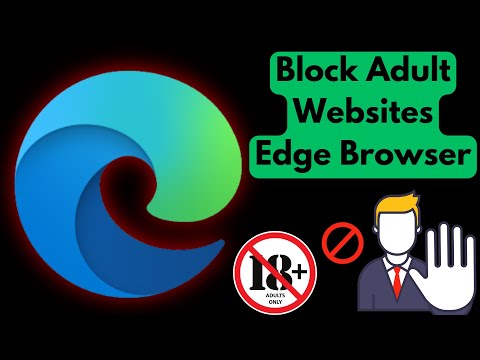 How to Block All Adult Websites on Microsoft Edge Browser