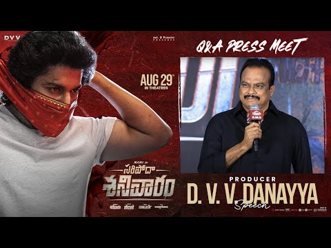 Producer DVV Danayya Speech At SARIPODHAA SANIVAARAM Press Meet - Nani | SJ Suryah | Vivek Athreya